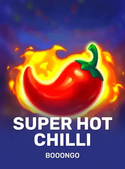 Super Hot Chilli